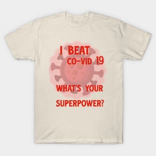 My superpower in red T-Shirt